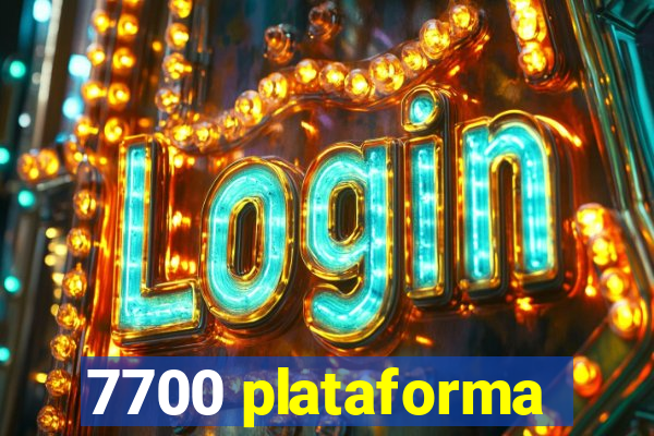 7700 plataforma