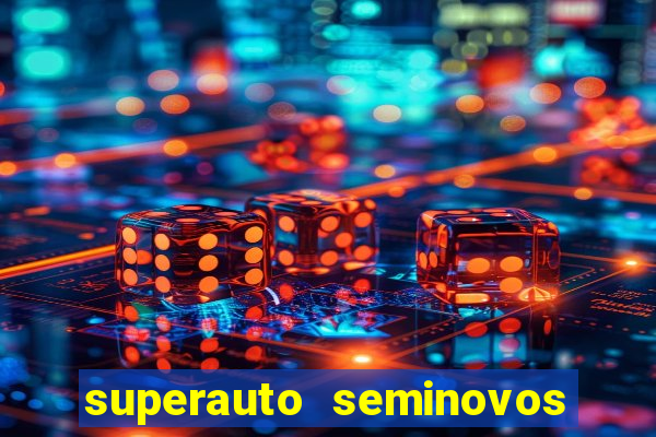 superauto seminovos porto alegre