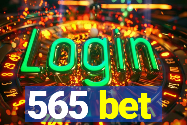 565 bet