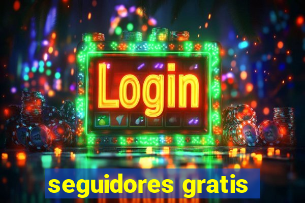 seguidores gratis