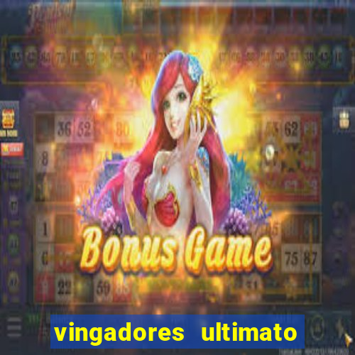 vingadores ultimato filme completo dublado gratis