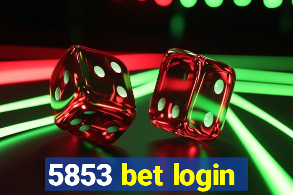 5853 bet login