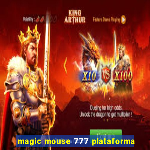 magic mouse 777 plataforma