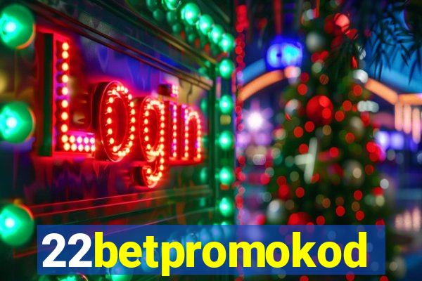 22betpromokod