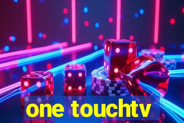 one touchtv