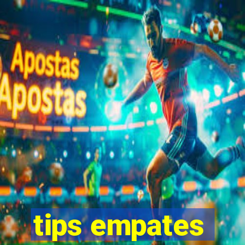 tips empates