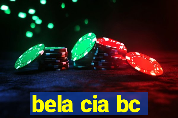 bela cia bc