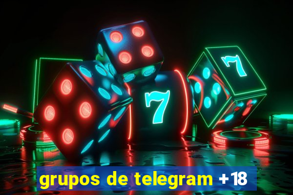 grupos de telegram +18