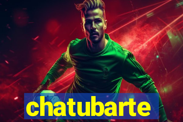 chatubarte