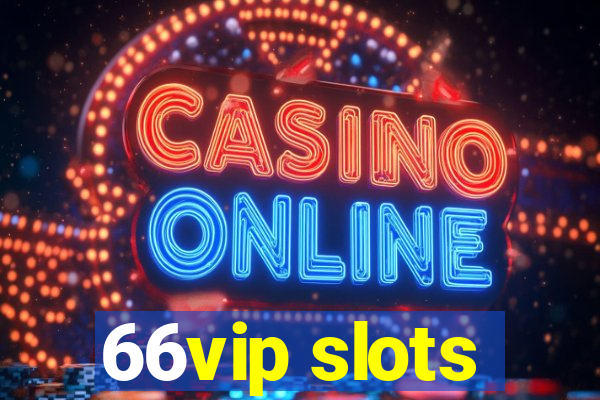 66vip slots