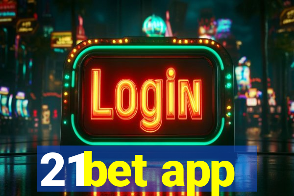 21bet app