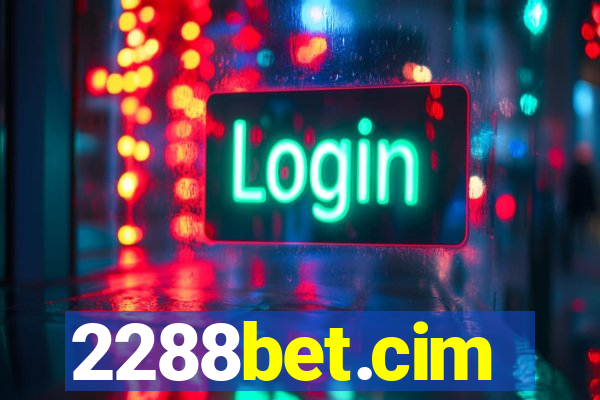 2288bet.cim