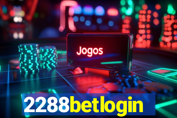 2288betlogin