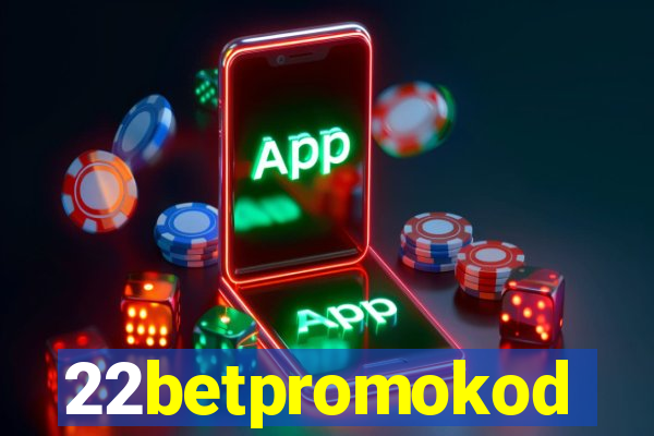 22betpromokod