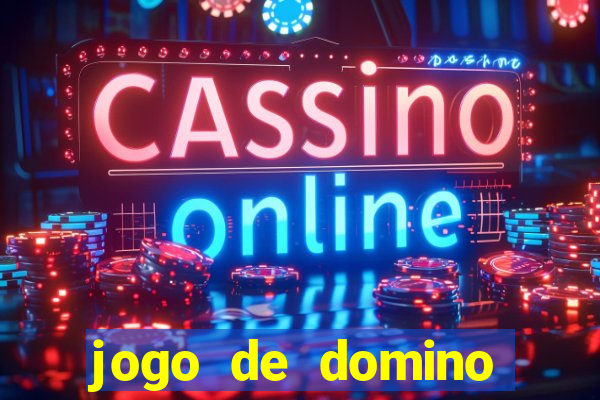 jogo de domino online valendo dinheiro