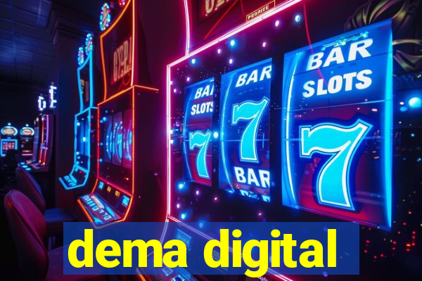 dema digital