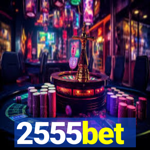 2555bet