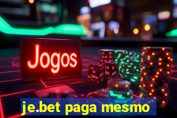 je.bet paga mesmo