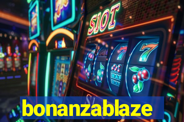 bonanzablaze