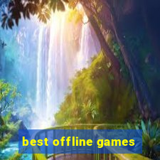 best offline games