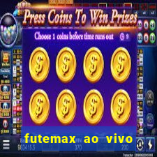 futemax ao vivo sem anúncio