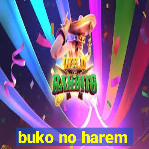 buko no harem