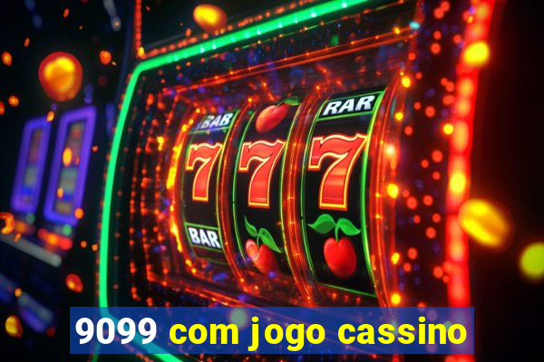 9099 com jogo cassino