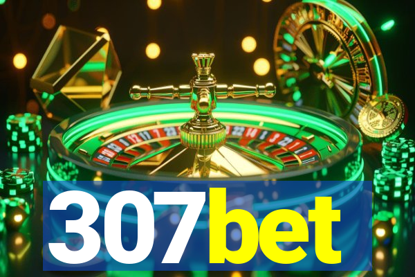 307bet