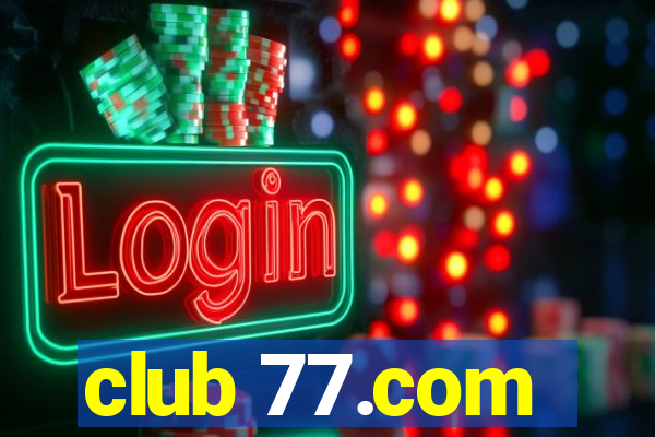 club 77.com