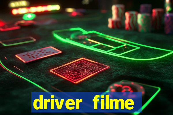 driver filme completo dublado