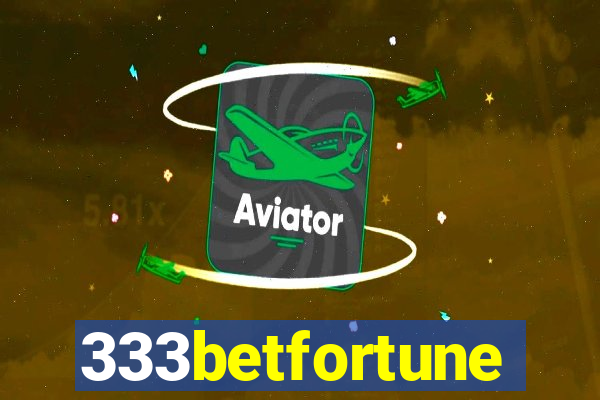 333betfortune