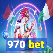 970 bet