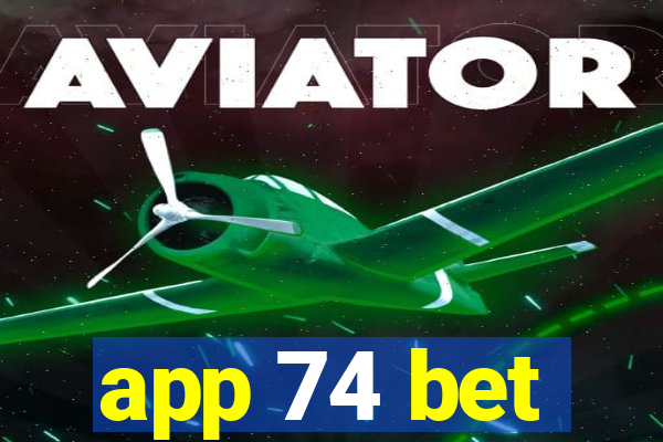 app 74 bet