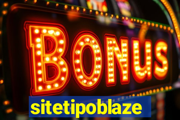 sitetipoblaze