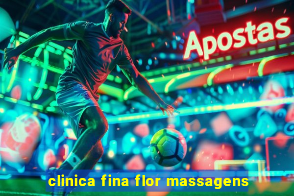 clinica fina flor massagens