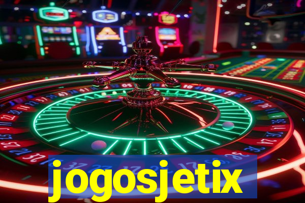 jogosjetix