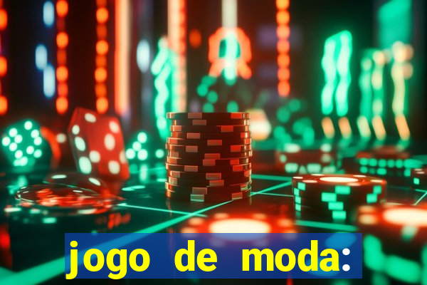 jogo de moda: maquiagem vestir