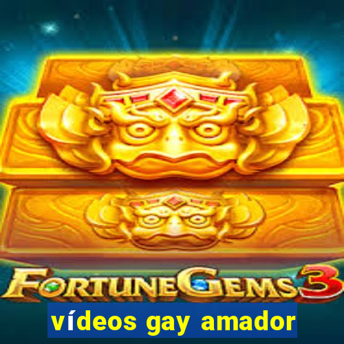 vídeos gay amador