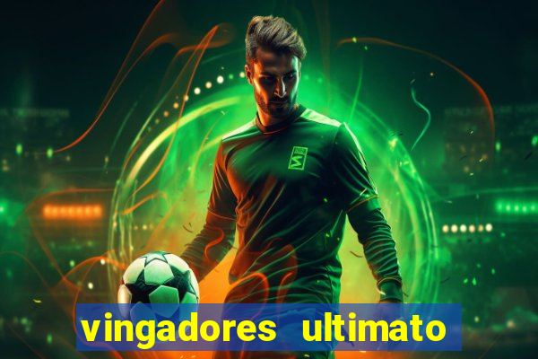 vingadores ultimato assistir dublado