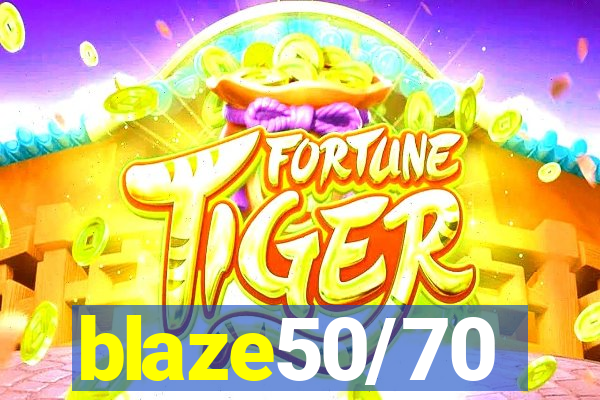 blaze50/70