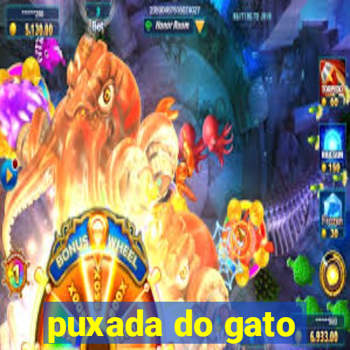 puxada do gato