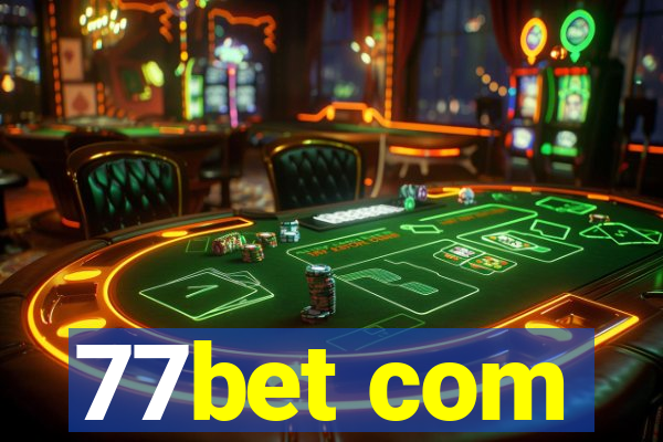 77bet com