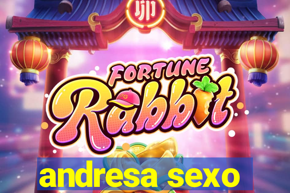 andresa sexo