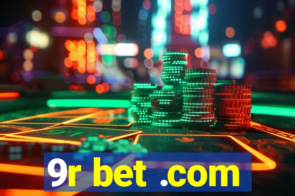 9r bet .com