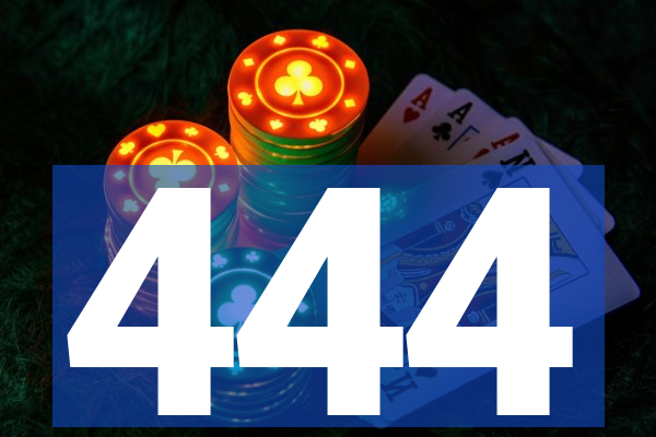 444