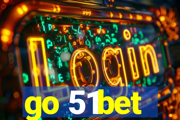 go 51bet