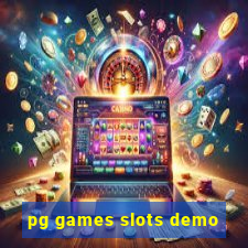 pg games slots demo