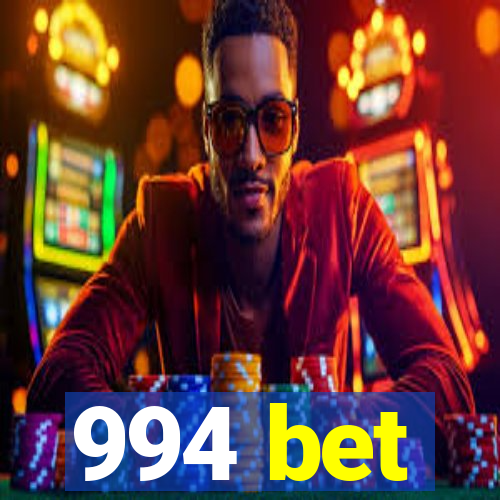 994 bet