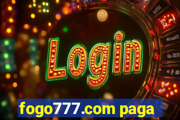 fogo777.com paga