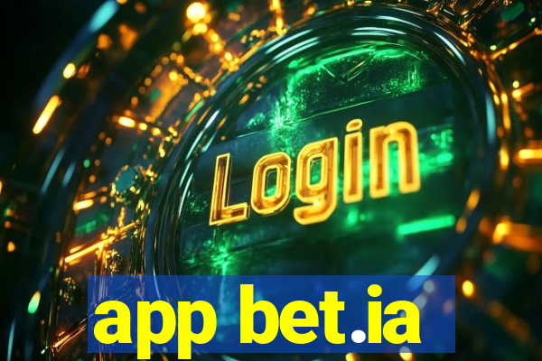 app bet.ia